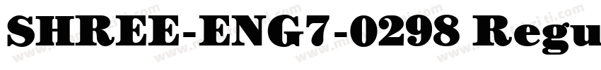 SHREE-ENG7-0298 Regular字体转换